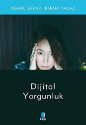 Dijital Yorgunluk - Kapı Yayınları