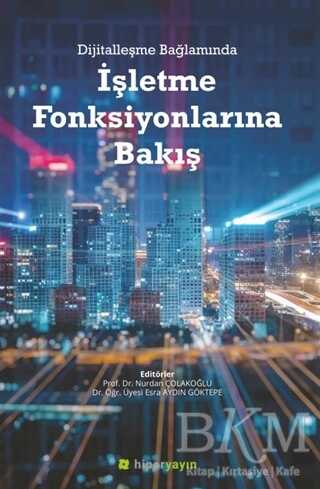 Dijitalleşme Bağlamında İşletme Fonksiyonlarına Bakış - 1