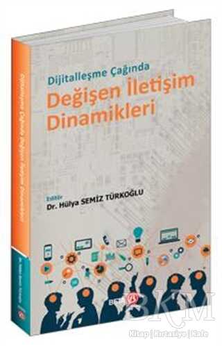 Dijitalleşme Çağında Değişen İletişim Dinamikleri - 1