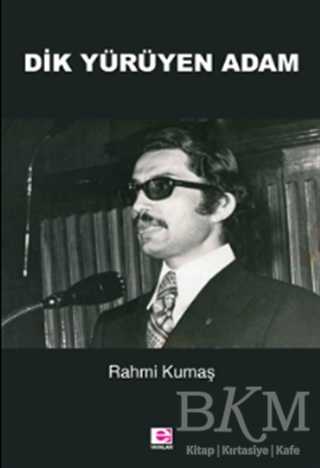 Dik Yürüyen Adam - E Yayınları