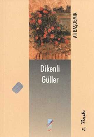 Dikenli Güller - Art Basın Yayın Hizmetleri