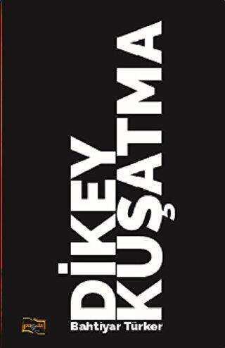 Dikey Kuşatma - Payda Yayıncılık