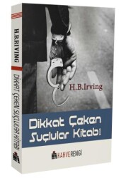 Dikkat Çeken Suçlular Kitabı - Kahverengi Kitap