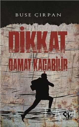 Dikkat Damat Kaçabilir - Panu Kitap