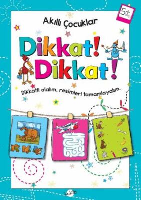Dikkat Dikkat 5 Yaş - Akıllı Çocuklar kapağı