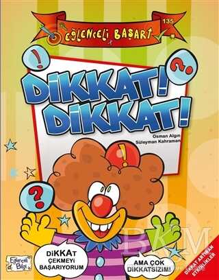 Dikkat! Dikkat! - Eğlenceli Başarı