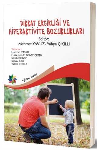 Dikkat Eksikliği ve Hiperaktivite Bozuklukları - Eğiten Kitap