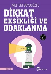 Dikkat Eksikliği Ve Odaklanma - Eftalya Kitap