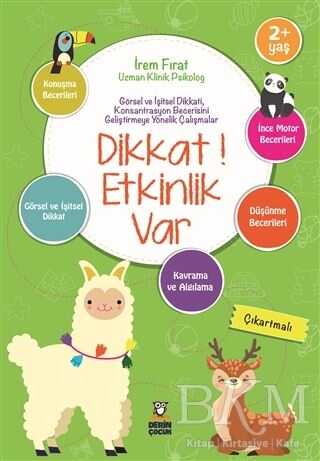 Dikkat! Etkinlik Var 2+ Yaş - Derin Çocuk Yayınları