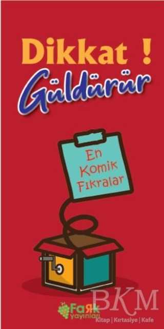 Dikkat! Güldürür - Fark Yayınları