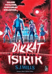 Dikkat Isırır-Soğuk Kan - XLIBRIS