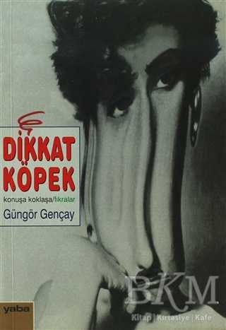 Dikkat Köpek Var - Yaba Yayınları