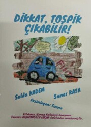 Dikkat Tospik Çıkabilir - Dionysos Yayın Group