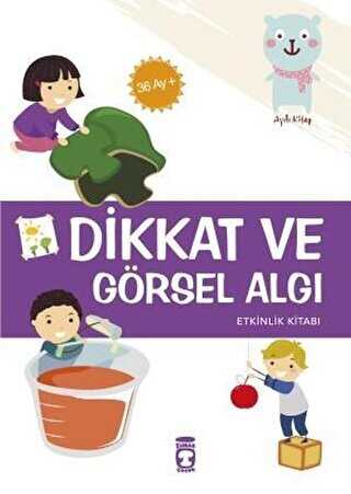 Dikkat ve Görsel Algı - Etkinlik Kitabı 36 Ay + - Timaş Çocuk