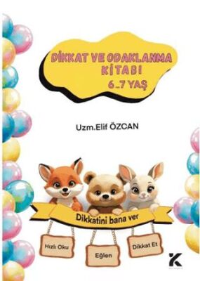 Dikkat ve Odaklanma Kitabı 6-7 Yaş - 1