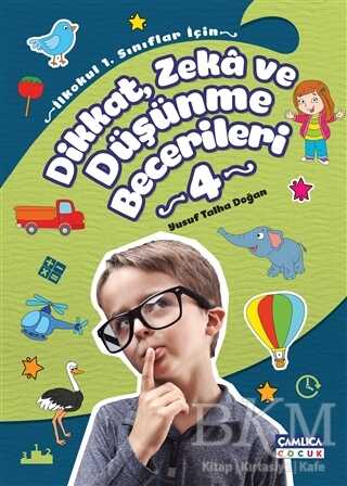 Dikkat Zeka ve Düşünme Becerileri 4 - Çamlıca Çocuk Yayınları