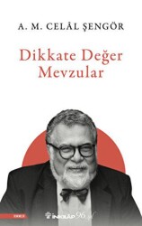Dikkate Değer Mevzular - 2