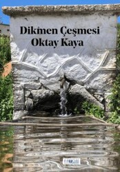 Dikmen Çeşmesi - Favori Yayınları