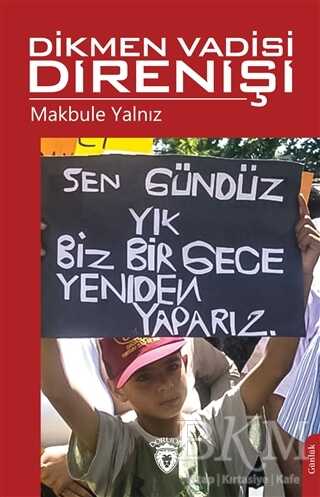 Dikmen Vadisi Direnişi - 1