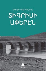 Dikrisi Aperen Dicle Kıyılarından - Aras Yayıncılık