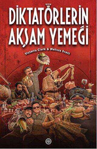 Diktatörlerin Akşam Yemeği - Geoturka