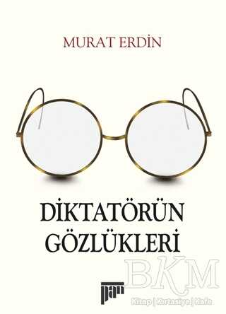 Diktatörün Gözlükleri - Pan Yayıncılık