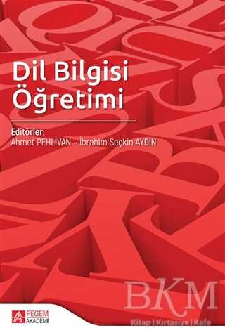 Dil Bilgisi Öğretimi - Pegem Akademi Yayıncılık