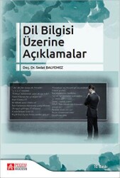 Dil Bilgisi Üzerine Açıklamalar - Pegem Akademi Yayıncılık
