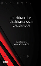 Dil Bilimleri ve Dilbilimsel Yazın Çalışmaları - Çizgi Kitabevi Yayınları