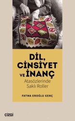 Dil, Cinsiyet ve İnanç - Çizgi Kitabevi Yayınları