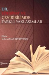 Dil Edebiyat ve Çeviribilimde Farklı Yaklaşımlar - Fenomen Yayıncılık