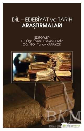 Dil - Edebiyat ve Tarih Araştırmaları - Hiperlink Yayınları