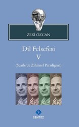 Dil Felsefesi 5 - Searle’de Zihinsel Paradigma - Sentez Yayınları