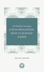 Dil Felsefesi Açısından Kur`an Belagatinde Hitap ve Muhatap İlişkisi - Marmara Üniversitesi İlahiyat Fakültesi Vakfı