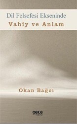 Dil Felsefesi Ekseninde Vahiy ve Anlam - Gece Kitaplığı