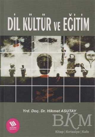 Dil Kültür ve Eğitim - Eğitim Yayınevi - Bilimsel Eserler