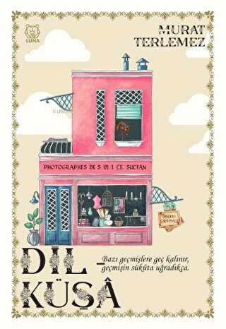 Dil-Küşa - Luna Yayınları