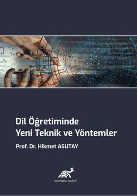 Dil Öğretiminde Yeni Teknik ve Yöntemler - 1
