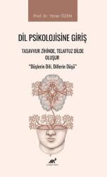 Dil Psikolojisine Giriş - Paradigma Akademi Yayınları
