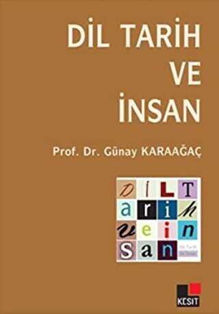 Dil Tarih ve İnsan - Kesit Yayınları