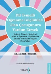 Di·l Temelli· Öğrenme Güçlükleri· Olan Çocuğunuza Yardım Etmek - Yakamoz Yayınevi