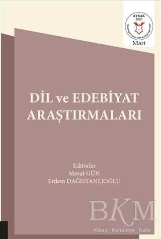Dil ve Edebiyat Araştırmaları - Akademisyen Kitabevi