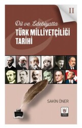 Dil ve Edebiyatta Tu¨rk Milliyetc¸iligˆi Tarihi 2 - Tedev Yayınları