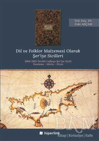 Dil ve Folklor Malzemesi Olarak Şer’iye Sicilleri - Hiperlink Yayınları