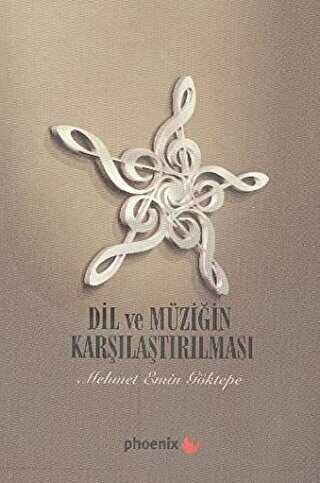 Dil ve Müziğin Karşılaştırılması - Phoenix Yayınevi