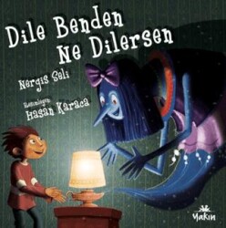 Dile Benden Ne Dilersen - Yakın Kitabevi