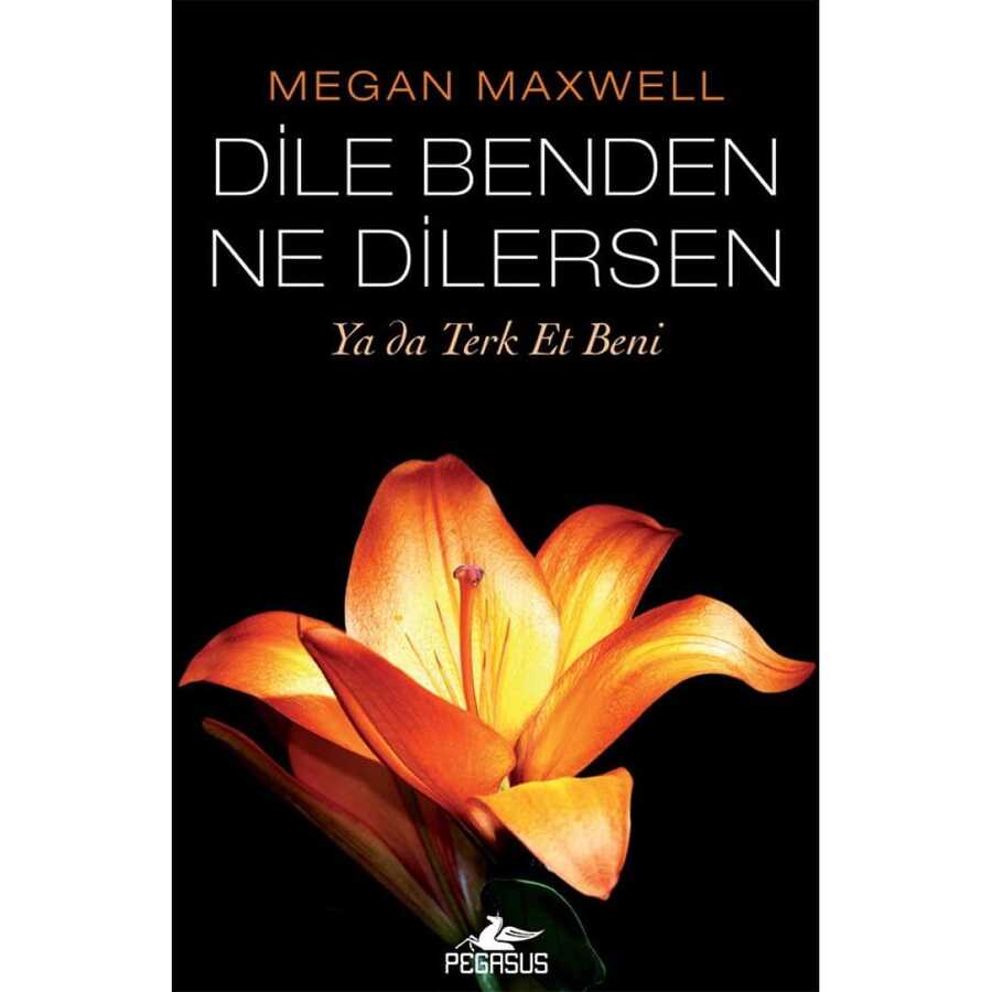 Dile Benden Ne Dilersen: Ya Da Terk Et Beni - 1