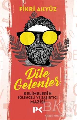 Dile Gelenler - Profil Kitap
