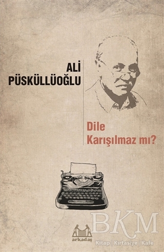 Dile Karışılmaz mı?