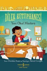 Dilek Kütüphanesi - Yeni Okul Müdürü - İş Bankası Kültür Yayınları